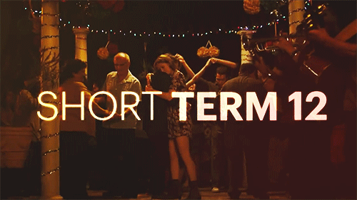 Short Term 12 gif
