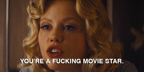 You're a movie star gif